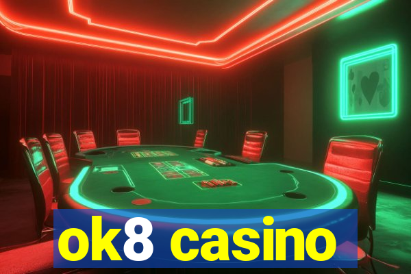 ok8 casino